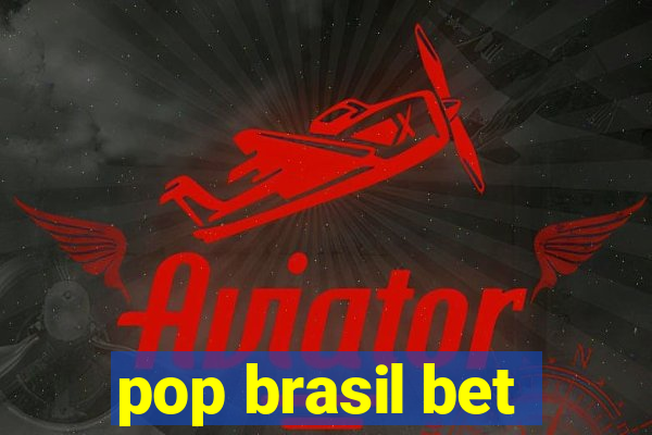 pop brasil bet